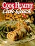 Cook Healthy, Cook Quick