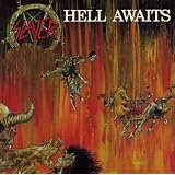 Hell Awaits ~ Slayer