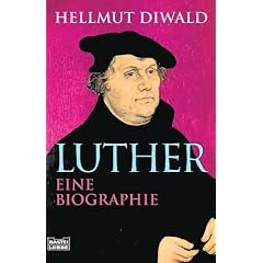 Luther. Eine Biographie