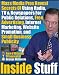 Inside Stuff: Mass Media Pros Reveal The Secrets Of Using Radio, TV & Newspapers For Public Relations, Free Advertising, Internet Marketing, Website Promotion, and Small Business Publicity