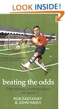 Beating the Odds: The Hidden Mathematics of Sport