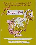 Dodo Pad Loose-leaf Desk Diary 2010 2010: A Combined Memo-doodle-engage-diary-planner-message-ment Book (Calendar)