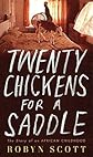 Twenty Chickens for a Saddle: The Story of an African Childhood [20 CHICKENS FOR A SADDLE]
