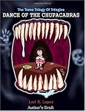 Dance Of The Chupacabras: The Tome Trilogy Of Trilogies
