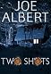 Two Shots
