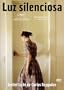 Luz Silenciosa (Stellet licht) [NTSC/REGION 1 & 4 DVD. Import-Latin America] by Carlos Reygadas (Spanish subtitles)