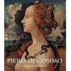 Piero di Cosimo: Visions Beautiful and Strange