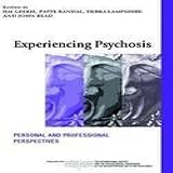 Experiencing psychosis : personal and professional perspectives