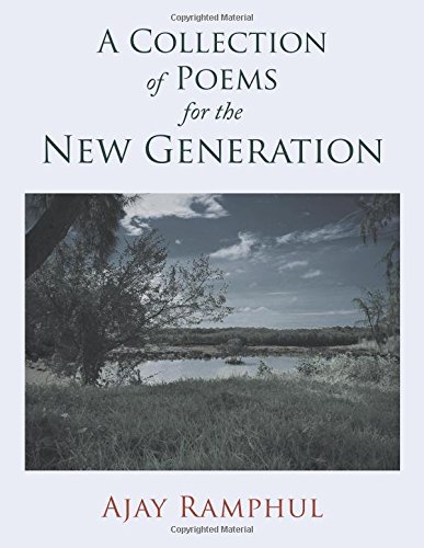 A Collection Of Poems For The New Generation