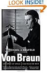 Von Braun: Dreamer of Space, Engineer...