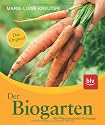 Der Biogarten: Das Original. Mit Pflanzenschutz-Kompass