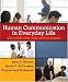 Search : Human Communication in Everyday Life: Explanations and Applications (MyCommunicationKit Series)