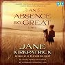 An Absence So Great: A Novel