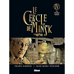 Le Cercle de Minsk, Tome 4 : La cha�ne bris�e