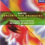Bartok: Concerto for Orchestra, Kossuth ~ Blomstedt