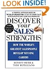 Discover Your Sales Strengths: How the World's Greatest Salespeople Develop Winning Careers