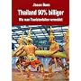 Thailand 90% billiger von Jason Born