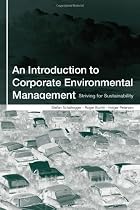 An Introduction to Corporate Environmental Management: Striving for Sustainability