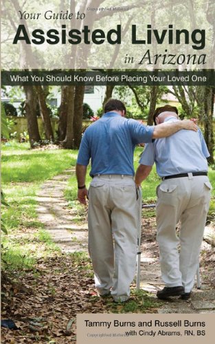 Your Guide to Assisted Living in Arizona: What You Should Know Before Placing Your Loved One