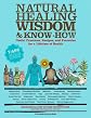 Natural Healing Wisdom & Know-How