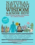 Natural Healing Wisdom & Know How: Us...