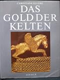 Das Gold der Kelten - Christiane Eluere