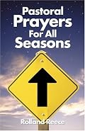 Pastoral Prayers For All Seasons