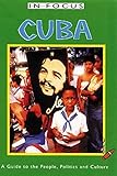 Cuba : a guide to the people, politics and culture