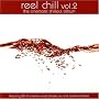 Reel Chill, Vol. 2 (The Cinematic Chillout Album)