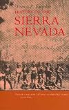 History of the Sierra Nevada / By Francis P. Farquhar