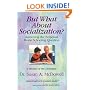 But What About Socialization? Answering the Perpetual Home Schooling Question: A Review of the Literature