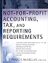 Not-for-Profit Accounting, Tax, and Reporting Requirements