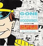 Gone with the woodwinds: The best of Harry L. Dinkle Gone with the woodwinds: The best of Harry L. Dinkle