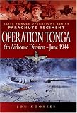 Operation Tonga: Pegasus Bridge and the Merville Battery (Elite Ops)