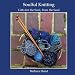 Soulful Knitting: Gifts for the Soul, from the Soul