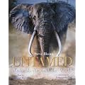 Untamed: Animals in the Wild: Animals Around The World