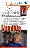 Namibia. Handbuch f�r individuelles Reisen und Entdecken