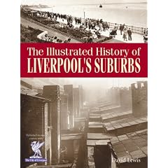 The Illustrated History of Liverpool's Suburbs