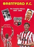Brentford F.C.: The Complete History 1889 - 2008