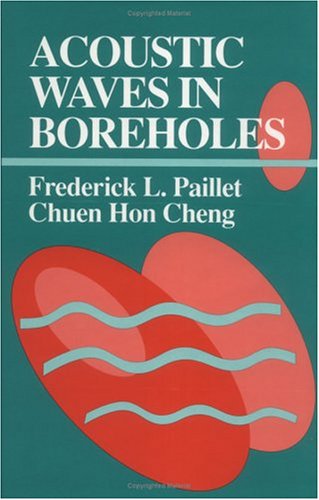 Acoustic Waves in Boreholes (Telford Press)