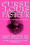 The Curse of Louis Pasteur