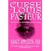 The Curse of Louis Pasteur
