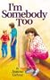 I'm Somebody Too