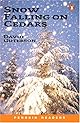 Snow Falling on Cedars