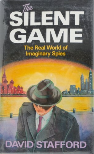 the silent game real world of imaginary spies