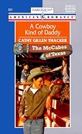 A Cowboy Kind Of Daddy (The Mccabes Of Texas) (Harlequin American Romance, 801)