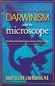 Darwinism Under the Microscope: How Recent Scientific Evidence Points to Divine Design