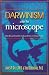 Darwinism Under the Microscope: How Recent Scientific Evidence Points to Divine Design