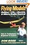 Flying Models: Rubber, CO2, Electric & Micro Radio Control - Tips & Techniques for Beginner & Expert, Book 2