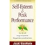 Self-Esteem and Peak Performance by Jack Canfield